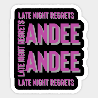 Late Night Regrets In Your Face design Sticker